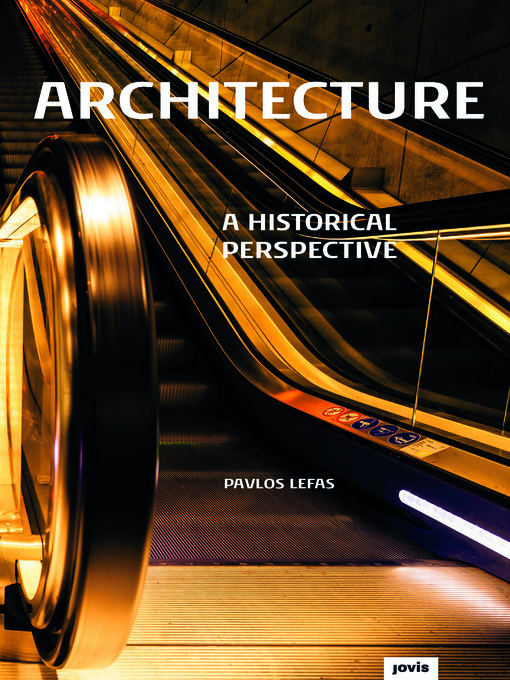 Title details for Architecture – a Historical Perspective by Pavlos Lefas - Available
